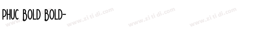 Phuc Bold Bold字体转换